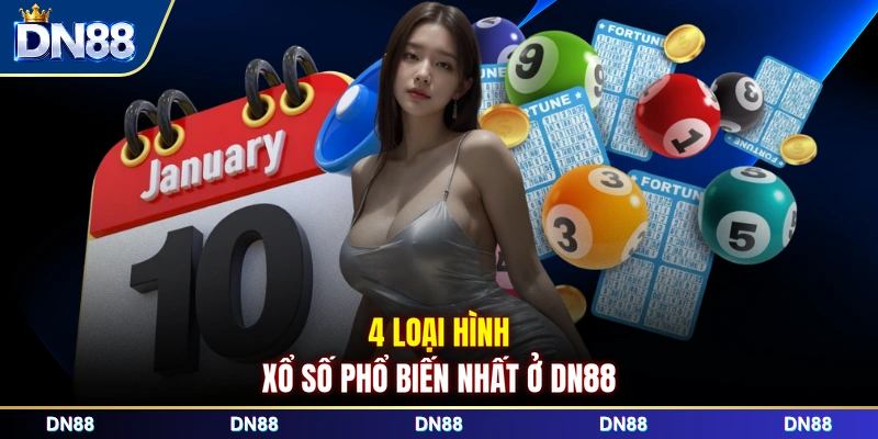 4 loại hình xổ số phổ biến nhất ở DN88