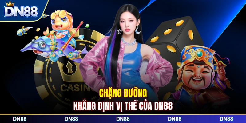 Chặng đường khẳng định vị thế của DN88 